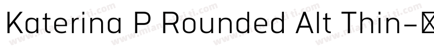 Katerina P Rounded Alt Thin字体转换